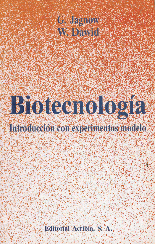Biotecnología: Introducción con experimentos modelo - Editorial Acribia,  .