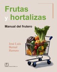 Portada de: Frutas y hortalizas. Manual del frutero