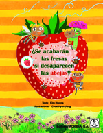 ¿Se acabarán las fresas si desaparecen las abejas?